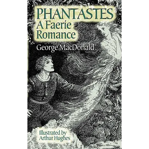 Phantastes: A Faerie Romance - Paperback