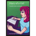 Diary of a Girl: A Poetry Book Continued... - Paperback