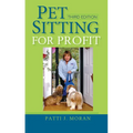 Pet Sitting for Profit - Hardcover