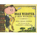 Noah Webster and His Words - Paperback