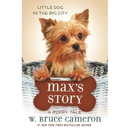 Max's Story: A Puppy Tale - Hardcover