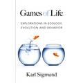 Games of Life: Explorations in Ecology, Evolution and Behavior - Paperback