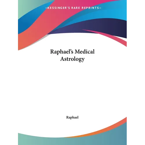 Raphael's Medical Astrology - Paperback