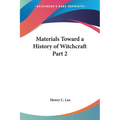 Materials Toward a History of Witchcraft Part 2 - Paperback