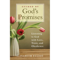Guided by God's Promises: Listening to God with Love, Trust, and Obedience - Paperback