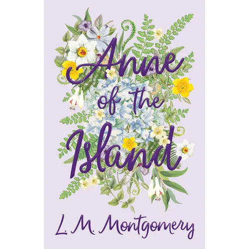 Anne of the Island - Hardcover