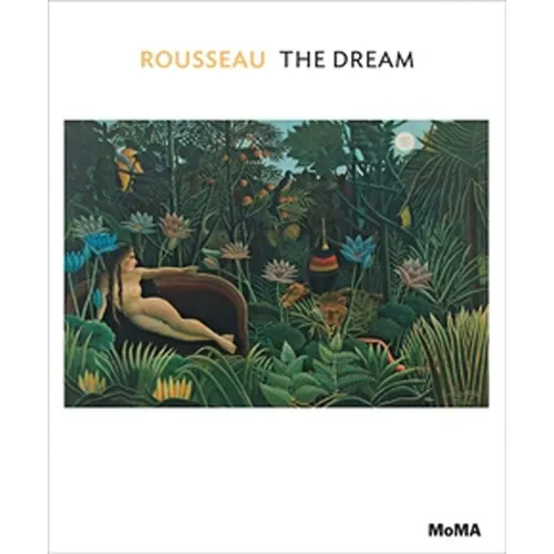 Henri Rousseau: The Dream: MoMA One on One Series - Paperback