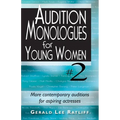 Audition Monologues for Young Women #2 - Paperback