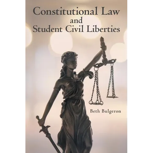 Constitutional Law and Student Civil Liberties - Paperback