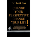 Change Your Perspective Change Your Life! - Paperback