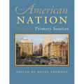 The American Nation: Primary Sources - Hardcover