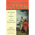 The Hero and the Goddess: The Odyssey as Pathway to Personal Transformation - Paperback