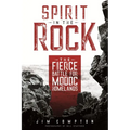 Spirit in the Rock: The Fierce Battle for Modoc Homelands - Paperback