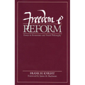 Freedom and Reform: Essays in Economics and Social Philosophy - Hardcover