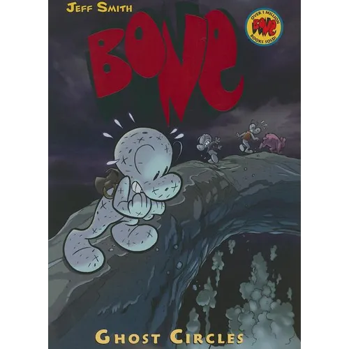 Ghost Circles: A Graphic Novel (Bone #7): Volume 7 - Hardcover