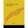 Book of El Daoud, The Father King - Paperback