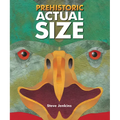 Prehistoric Actual Size - Hardcover