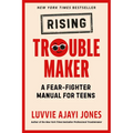 Rising Troublemaker: A Fear-Fighter Manual for Teens - Paperback