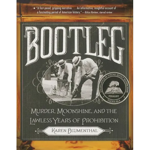 Bootleg: Murder, Moonshine, and the Lawless Years of Prohibition - Paperback