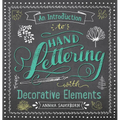 An Introduction to Hand Lettering with Decorative Elements - Paperback