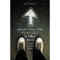 The You Don't Have to Be Perfect to Follow Jesus: A 30-Day Devotional Journal (Revised) - Paperback