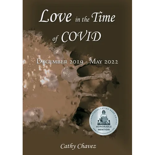 Love in the Time of COVID: December 2019 - May 2022 - Paperback