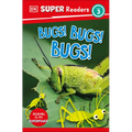 DK Super Readers Level 3 Bugs! Bugs! Bugs! - Paperback