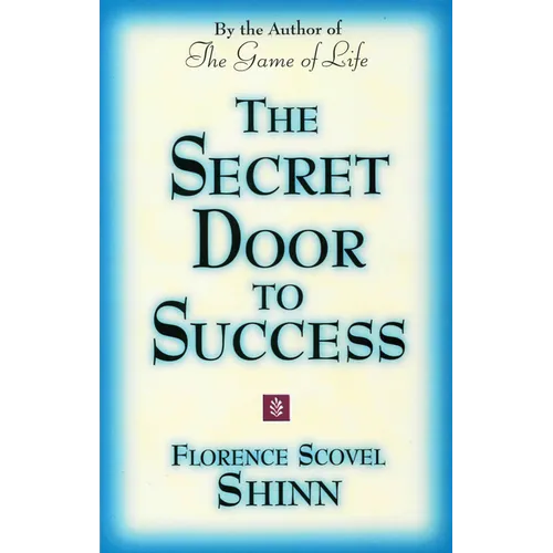 The Secret Door to Success: By the Author of the Game of Life - Paperback