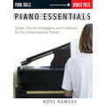 Piano Essentials Scales, Chords, Arpeggios, and Cadences for the Contemporary Pianist Berklee Press Method for Piano Technique, Sight-Reading, and Fin - Paperback