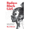 Badass Black Girl: Quotes, Questions, and Affirmations for Teens (Gift for Teenage Girl) - Hardcover