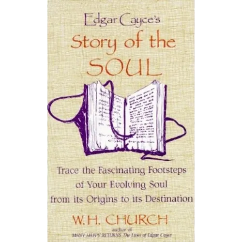 Edgar Cayce's Story of the Soul - Paperback