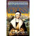 The Cross: Kristin Lavransdatter, Vol. 3 - Paperback