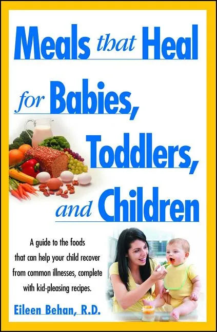 Meals That Heal for Babies and Toddlers - Paperback