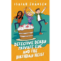 Detective Derby Private Eye And The Birthday Heist - Paperback
