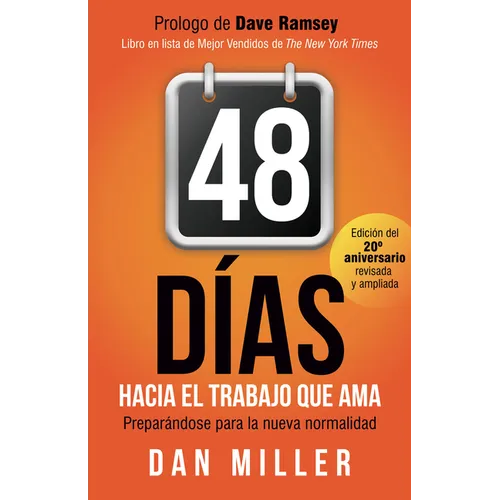 48 D?s Hacia El Trabajo Que AMA (Spanish Edition): Preparando Para La Nueva Normalidad = 48 Days to the Work You Love - Paperback