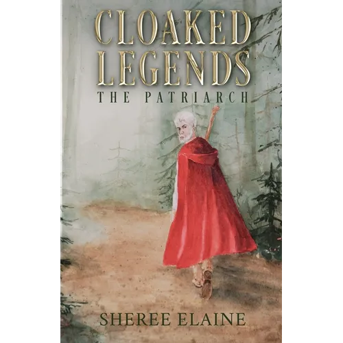 Cloaked Legends: The Patriarch - Paperback