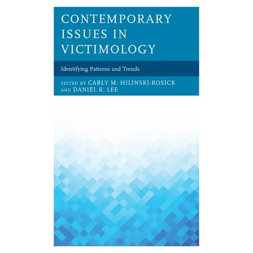 Contemporary Issues in Victimology: Identifying Patterns and Trends - Paperback