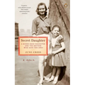 Secret Daughter: A Mixed-Race Daughter and the Mother Who Gave Her Away - Paperback