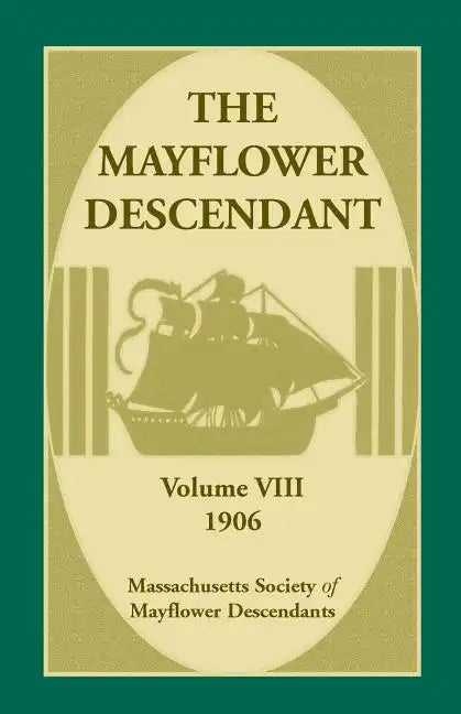 The Mayflower Descendant, Volume 8, 1906 - Paperback