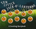 Ten Little Jack O Lanterns: A Magical Counting Storybook 1 - Board Book