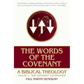 The Words of the Covenant: A Biblical Theology, Volume 2: New Testament Continuation - Hardcover