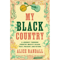 My Black Country: A Journey Through Country Music's Black Past, Present, and Future - Hardcover
