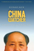 China Watcher: Confessions of a Peking Tom - Paperback