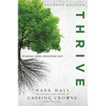 The Thrive: Digging Deep, Reaching Out (Student) - Paperback