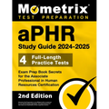 Aphr Study Guide 2024-2025 - 4 Full-Length Practice Tests, Exam Prep Book Secrets for the Associate Professional in Human Resources Certification: [2n - Paperback