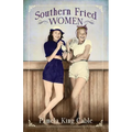 Southern Fried Women - Paperback