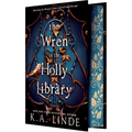 The Wren in the Holly Library (Deluxe Limited Edition) - Hardcover