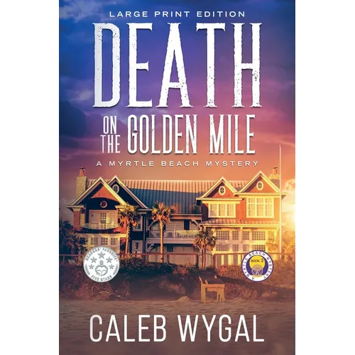Death on the Golden Mile - Large Print Edition: A Myrtle Beach Mystery - Paperback