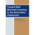Toward Self-Directed Learning in the Secondary Classroom - Paperback
