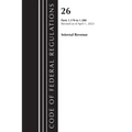 Code of Federal Regulations, Title 26 Internal Revenue 1.170-1.300, 2023 - Paperback